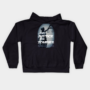 ...and Justice for Zombies Kids Hoodie